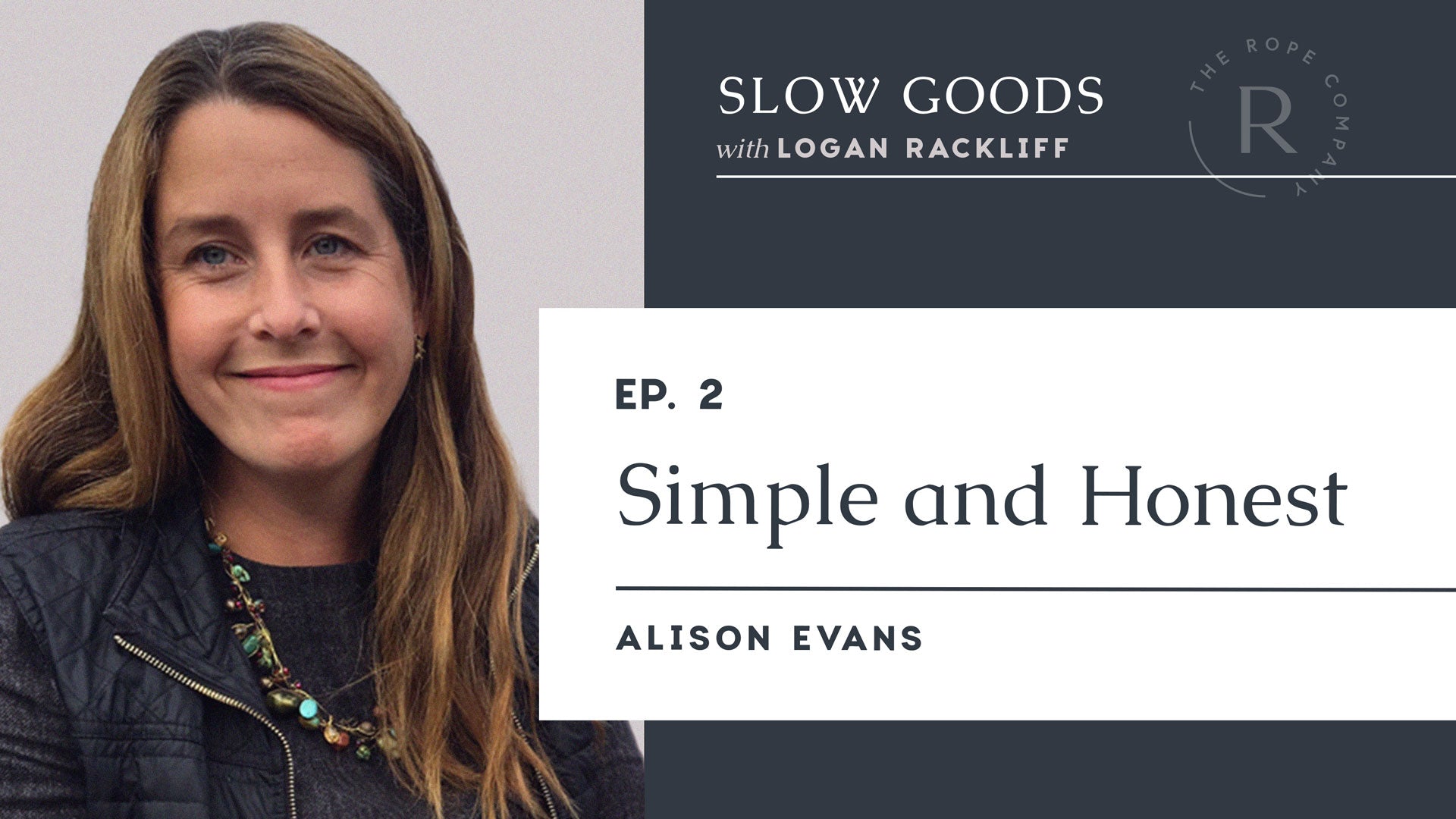 Simple and Honest with Alison Evans – The Rope Co